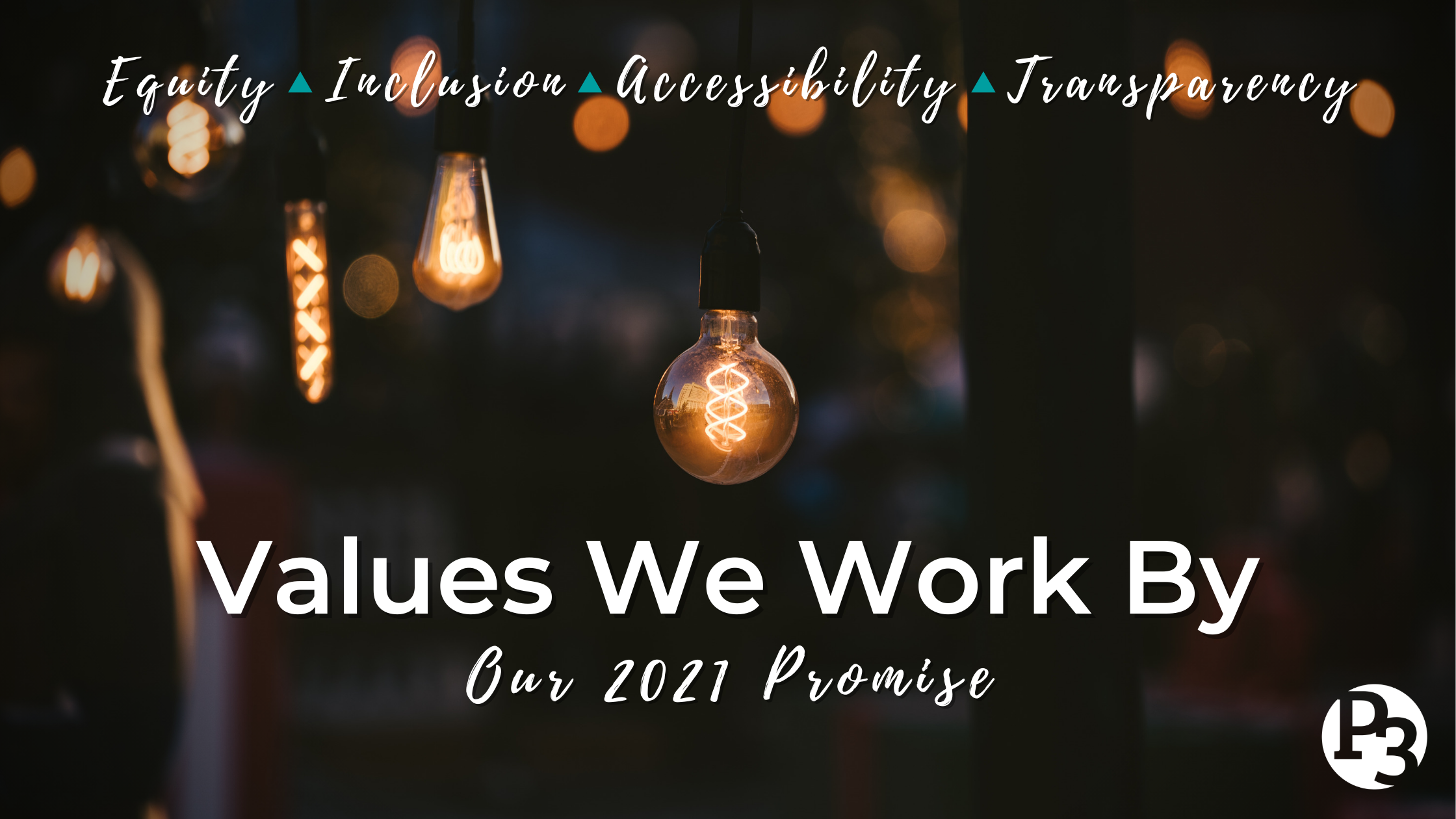 Values We Work By: Our 2021 Promise