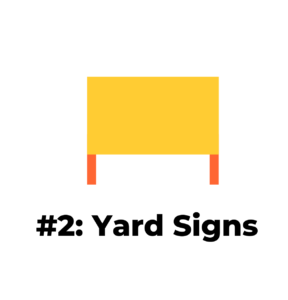 #2: Yard Signs